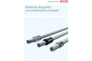 CATÁLOGO SISTEMAS DE GUIADO CON RODAMIENTOS LINEALES